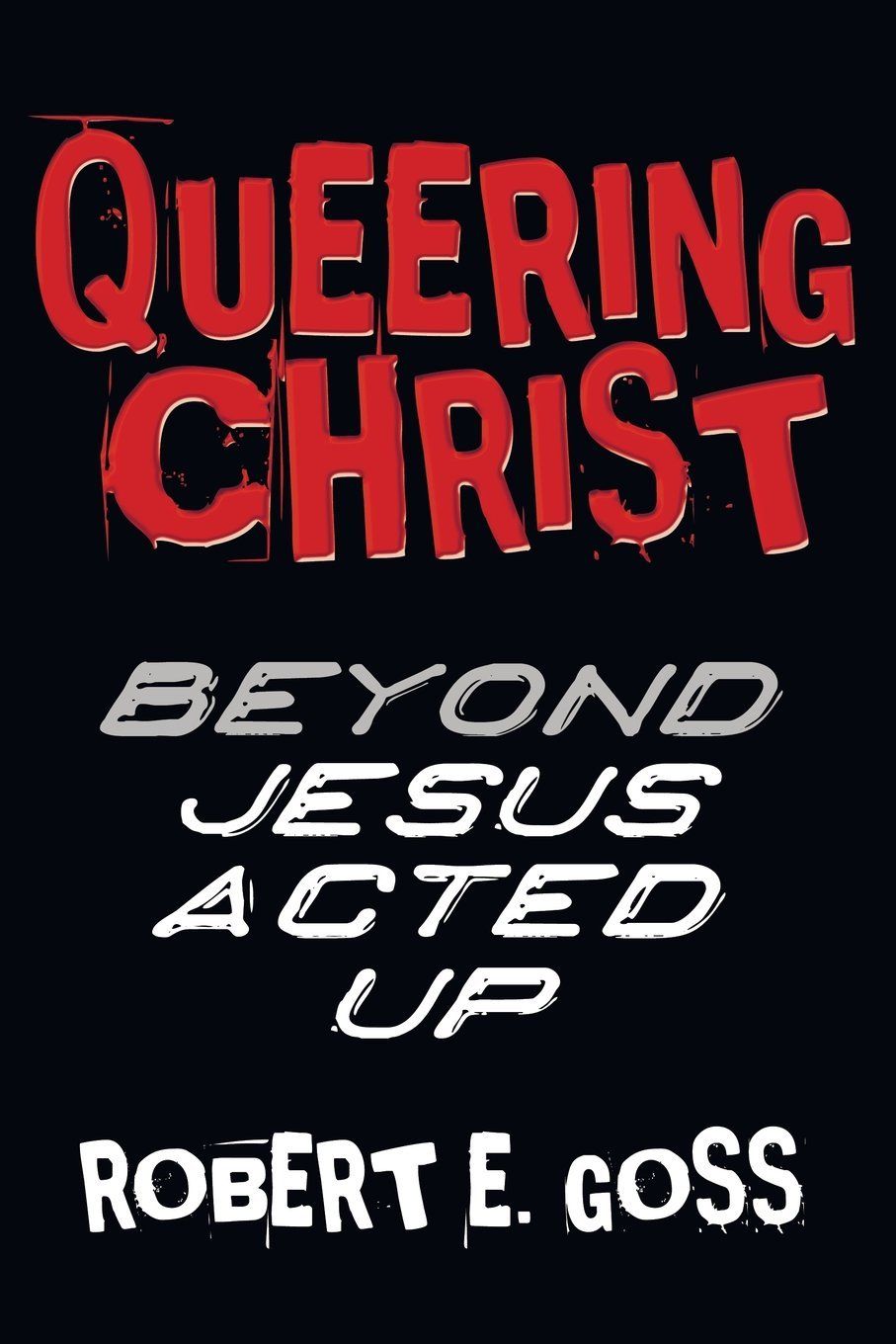 Acted gay jesus lesbian manifesto up