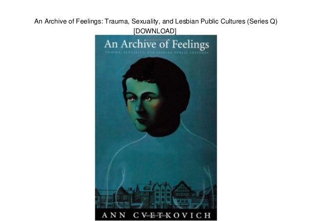 best of Lesbian Archive sexuality trauma feelings series culture q public